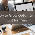 grow opt-in email list for free